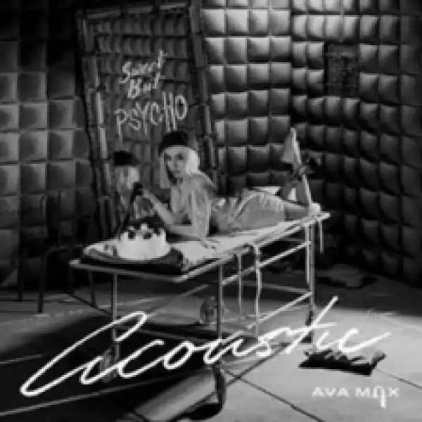 Ava Max - Sweet But Psycho (Acoustic)
